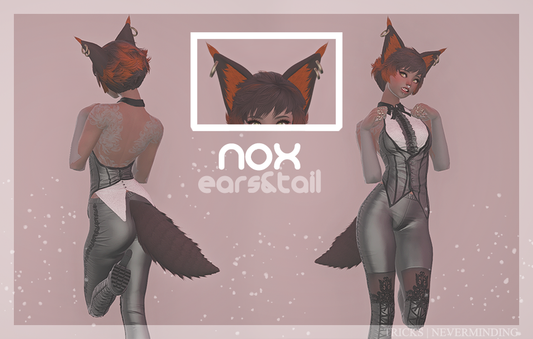❈ Nox Ears&Tail ❈